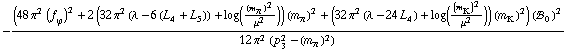 -((48 π^2 (f _ ϕ^(�   ))^2 + 2 (32 π^2 (λ - 6 (L _ 4^(  ) + L _ 5^(  ))) + log((m _ π^(�   ))^2/μ^2)) (m _ π^(�   ))^2 + (32 π^2 (λ - 24 L _ 4^(  )) + log((m _ K^(�   ))^2/μ^2)) (m _ K^(�   ))^2) (!, _ 0^(  ))^2)/(12 π^2 (p _ 3^2 - (m _ π^(�   ))^2))