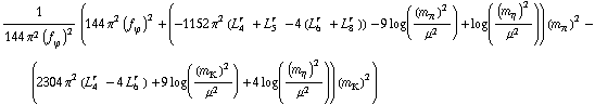 1/(144 π^2 (f _ ϕ^(�   ))^2) (144 π^2 (f _ ϕ^(�   ))^2 + (-1152 π^2 (L _ 4^(r  ) + L _ 5^(r  ) - 4 (L _ 6^(r  ) + L _ 8^(r  ))) - 9 log((m _ π^(�   ))^2/μ^2) + log((m _ η^(�   ))^2/μ^2)) (m _ π^(�   ))^2 - (2304 π^2 (L _ 4^(r  ) - 4 L _ 6^(r  )) + 9 log((m _ K^(�   ))^2/μ^2) + 4 log((m _ η^(�   ))^2/μ^2)) (m _ K^(�   ))^2)