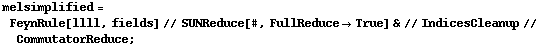 melsimplified = FeynRule[llll, fields] // SUNReduce[#, FullReduce -> True] & // IndicesCleanup // CommutatorReduce ;