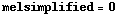 melsimplified = 0