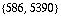 {586, 5390}