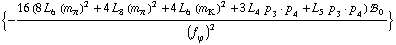 {-(16 (8 L _ 6^(  ) (m _ π^(�   ))^2 + 4 L _ 8^(  ) (m _ π^(�   ))^2 + 4 L _ 6^(  ) (m _ K^(�   ))^2 + 3 L _ 4^(  ) p _ 3  &middot;  p _ 4 + L _ 5^(  ) p _ 3  &middot;  p _ 4) !, _ 0^(  ))/(f _ ϕ^(�   ))^2}