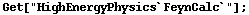 Get["HighEnergyPhysics`FeynCalc`"] ;