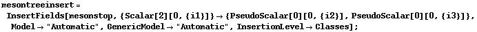 mesontreeinsert = InsertFields[mesonstop, {Scalar[2][0, {i1}]} -> {PseudoScalar[0][0, {i2}], PseudoScalar[0][0, {i3}]}, Model -> "Automatic", GenericModel -> "Automatic", InsertionLevel -> Classes] ;