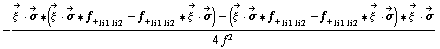 -(Overscript[ξ^( ), ->] &middot; Overscript[σ, ->] '6 (Overscript[ξ^( ), ->] &middot; Overscript[σ, ->] '6 f _ + _ (li1 li2) - f _ + _ (li1 li2) '6 Overscript[ξ^( ), ->] &middot; Overscript[σ, ->]) - (Overscript[ξ^( ), ->] &middot; Overscript[σ, ->] '6 f _ + _ (li1 li2) - f _ + _ (li1 li2) '6 Overscript[ξ^( ), ->] &middot; Overscript[σ, ->]) '6 Overscript[ξ^( ), ->] &middot; Overscript[σ, ->])/(4 f^2)