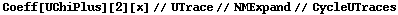 Coeff[UChiPlus][2][x] // UTrace // NMExpand // CycleUTraces