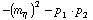 -(m _ η^(�   ))^2 - p _ 1  &middot;  p _ 2