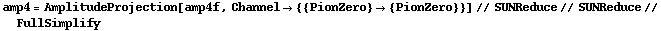 amp4 = AmplitudeProjection[amp4f, Channel -> {{PionZero} -> {PionZero}}] // SUNReduce // SUNReduce // FullSimplify