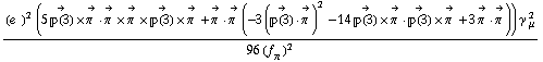 ((e^(  ))^2 (5 Overscript[��(3), ->] &times; Overscript[π^( ), ->] &middot; Overscript[π^( ), ->] &times; Overscript[π^( ), ->] &times; Overscript[��(3), ->] &times; Overscript[π^( ), ->] + Overscript[π^( ), ->] &middot; Overscript[π^( ), ->] (-3 (Overscript[��(3), ->] &middot; Overscript[π^( ), ->])^2 - 14 Overscript[��(3), ->] &times; Overscript[π^( ), ->] &middot; Overscript[��(3), ->] &times; Overscript[π^( ), ->] + 3 Overscript[π^( ), ->] &middot; Overscript[π^( ), ->])) γ^( ) _ μ^2)/(96 (f _ π^(�   ))^2)