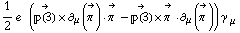 1/2 e^(  ) (Overscript[��(3), ->] &times; ∂ _ μ(Overscript[π^( ), ->]) &middot; Overscript[π^( ), ->] - Overscript[��(3), ->] &times; Overscript[π^( ), ->] &middot; ∂ _ μ(Overscript[π^( ), ->])) γ^( ) _ μ