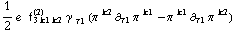 1/2 e^(  ) f _ (3 k1 k2)^(2) γ^( ) _ τ1 (π^( )^k2 ∂ _ τ1 π^( ) _ �^k1 - π^( )^k1 ∂ _ τ1 π^( ) _ �^k2)