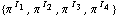 {π^( )^I _ 1, π^( )^I _ 2, π^( )^I _ 3, π^( )^I _ 4}