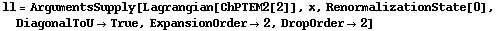 ll = ArgumentsSupply[Lagrangian[ChPTEM2[2]], x, RenormalizationState[0], DiagonalToU -> True, ExpansionOrder -> 2, DropOrder -> 2]