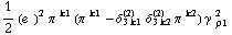 1/2 (e^(  ))^2 π^( )^k1 (π^( )^k1 - δ _ (3 k1)^(2) δ _ (3 k2)^(2) π^( )^k2) γ^( ) _ ρ1^2