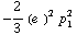 -2/3 (e^(  ))^2 p _ 1^2