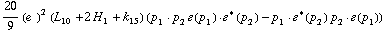 20/9 (e^(  ))^2 (L _ 10^(  ) + 2 H _ 1^(  ) + k _ 15^(  )) (p _ 1  &middot;  p _ 2 �  ( p _ 1 )  &middot;  �^*  ( p _ 2 ) - p _ 1  &middot;  �^*  ( p _ 2 ) p _ 2  &middot;  �  ( p _ 1 ))