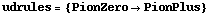 udrules = {PionZero -> PionPlus}