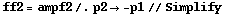 ff2 = ampf2 /. p2 -> -p1 // Simplify
