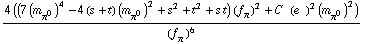 (4 ((7 (m _ π^0^(�   ))^4 - 4 (s + t) (m _ π^0^(�   ))^2 + s^2 + t^2 + s t) (f _ π^(�   ))^2 + C^(  ) (e^(  ))^2 (m _ π^0^(�   ))^2))/(f _ π^(�   ))^6