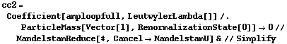 cc2 = Coefficient[amploopfull, LeutwylerLambda[]] /. ParticleMass[Vector[1], RenormalizationState[0]] -> 0 // MandelstamReduce[#, Cancel -> MandelstamU] & // Simplify