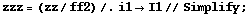 zzz = (zz/ff2) /. i1 -> I1 // Simplify ;