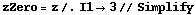 zZero = z /. I1 -> 3 // Simplify