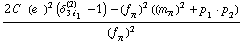 (2 C^(  ) (e^(  ))^2 (δ _ (3 i _ 1)^(2) - 1) - (f _ π^(�   ))^2 ((m _ π^(�   ))^2 + p _ 1  &middot;  p _ 2))/(f _ π^(�   ))^2