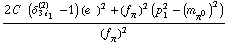 (2 C^(  ) (δ _ (3 i _ 1)^(2) - 1) (e^(  ))^2 + (f _ π^(�   ))^2 (p _ 1^2 - (m _ π^0^(�   ))^2))/(f _ π^(�   ))^2