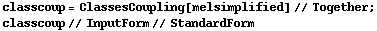 classcoup = ClassesCoupling[melsimplified] // Together ; classcoup // InputForm // StandardForm