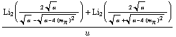 (Li _ 2((2 u^(1/2))/(u^(1/2) - (u - 4 (m _ π^(�   ))^2)^(1/2))) + Li _ 2((2 u^(1/2))/(u^(1/2) + (u - 4 (m _ π^(�   ))^2)^(1/2))))/u