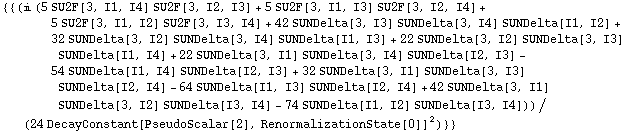 {{(i (5 SU2F[3, I1, I4] SU2F[3, I2, I3] + 5 SU2F[3, I1, I3] SU2F[3, I2, I4] + 5 SU2F[3, I1, I2] SU2F[3, I3, I4] + 42 SUNDelta[3, I3] SUNDelta[3, I4] SUNDelta[I1, I2] + 32 SUNDelta[3, I2] SUNDelta[3, I4] SUNDelta[I1, I3] + 22 SUNDelta[3, I2] SUNDelta[3, I3] SUNDelta[I1, I4] + 22 SUNDelta[3, I1] SUNDelta[3, I4] SUNDelta[I2, I3] - 54 SUNDelta[I1, I4] SUNDelta[I2, I3] + 32 SUNDelta[3, I1] SUNDelta[3, I3] SUNDelta[I2, I4] - 64 SUNDelta[I1, I3] SUNDelta[I2, I4] + 42 SUNDelta[3, I1] SUNDelta[3, I2] SUNDelta[I3, I4] - 74 SUNDelta[I1, I2] SUNDelta[I3, I4]))/(24 DecayConstant[PseudoScalar[2], RenormalizationState[0]]^2)}}