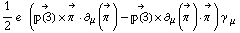 1/2 e^(  ) (Overscript[��(3), ->] &times; Overscript[π^( ), ->] &middot; ∂ _ μ(Overscript[π^( ), ->]) - Overscript[��(3), ->] &times; ∂ _ μ(Overscript[π^( ), ->]) &middot; Overscript[π^( ), ->]) γ^( ) _ μ