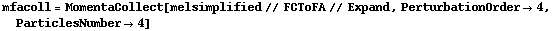 mfacoll = MomentaCollect[melsimplified // FCToFA // Expand, PerturbationOrder -> 4, ParticlesNumber -> 4]