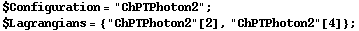 $Configuration = "ChPTPhoton2" ;  $Lagrangians = {"ChPTPhoton2"[2], "ChPTPhoton2"[4]} ; 