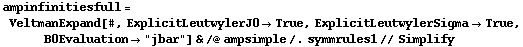 ampinfinitiesfull = VeltmanExpand[#, ExplicitLeutwylerJ0 -> True, ExplicitLeutwylerSigma -> True, B0Evaluation -> "jbar"] & /@ ampsimple /. symmrules1 // Simplify