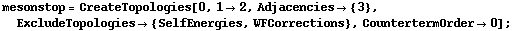 mesonstop = CreateTopologies[0, 1 -> 2, Adjacencies -> {3}, ExcludeTopologies -> {SelfEnergies, WFCorrections}, CountertermOrder -> 0] ;
