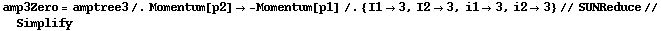 amp3Zero = amptree3 /. Momentum[p2] -> -Momentum[p1] /. {I1 -> 3, I2 -> 3, i1 -> 3, i2 -> 3} // SUNReduce // Simplify