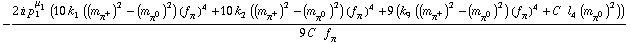 -(2 i p _ 1^μ _ 1 (10 k _ 1^(  ) ((m _ π^+^(�   ))^2 - (m _ π^0^(�   ))^2) (f _ π^(�   ))^4 + 10 k _ 2^(  ) ((m _ π^+^(�   ))^2 - (m _ π^0^(�   ))^2) (f _ π^(�   ))^4 + 9 (k _ 9^(  ) ((m _ π^+^(�   ))^2 - (m _ π^0^(�   ))^2) (f _ π^(�   ))^4 + C^(  ) l _ 4^(  ) (m _ π^0^(�   ))^2)))/(9 C^(  ) f _ π^(�   ))