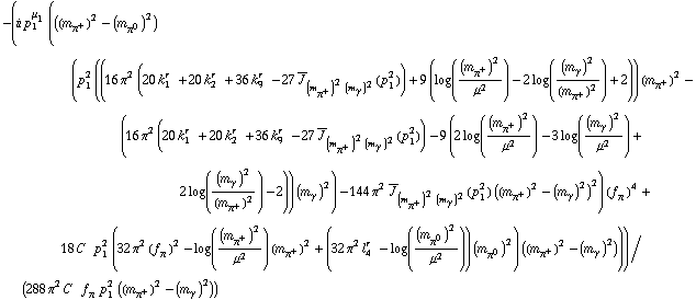 -(i p _ 1^μ _ 1 (((m _ π^+^(�   ))^2 - (m _ π^0^(�   ))^2) (p _ 1^2 ((16 π^2 (20 k _ 1^(r  ) + 20 k _ 2^(r  ) + 36 k _ 9^(r  ) - 27 Overscript[J, _] _ ((m _ π^+^(�   ))^2 (m _ γ^(�   ))^2)(p _ 1^2)) + 9 (log((m _ π^+^(�   ))^2/μ^2) - 2 log((m _ γ^(�   ))^2/(m _ π^+^(�   ))^2) + 2)) (m _ π^+^(�   ))^2 - (16 π^2 (20 k _ 1^(r  ) + 20 k _ 2^(r  ) + 36 k _ 9^(r  ) - 27 Overscript[J, _] _ ((m _ π^+^(�   ))^2 (m _ γ^(�   ))^2)(p _ 1^2)) - 9 (2 log((m _ π^+^(�   ))^2/μ^2) - 3 log((m _ γ^(�   ))^2/μ^2) + 2 log((m _ γ^(�   ))^2/(m _ π^+^(�   ))^2) - 2)) (m _ γ^(�   ))^2) - 144 π^2 Overscript[J, _] _ ((m _ π^+^(�   ))^2 (m _ γ^(�   ))^2)(p _ 1^2) ((m _ π^+^(�   ))^2 - (m _ γ^(�   ))^2)^2) (f _ π^(�   ))^4 + 18 C^(  ) p _ 1^2 (32 π^2 (f _ π^(�   ))^2 - log((m _ π^+^(�   ))^2/μ^2) (m _ π^+^(�   ))^2 + (32 π^2 l _ 4^(r  ) - log((m _ π^0^(�   ))^2/μ^2)) (m _ π^0^(�   ))^2) ((m _ π^+^(�   ))^2 - (m _ γ^(�   ))^2)))/(288 π^2 C^(  ) f _ π^(�   ) p _ 1^2 ((m _ π^+^(�   ))^2 - (m _ γ^(�   ))^2))