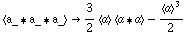 < a_ '6 a_ '6 a_ > -> 3/2 < a > < a '6 a > - < a >^3/2