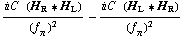 (i C^(  ) (H _ R '6 H _ L))/(f _ π^(�   ))^2 - (i C^(  ) (H _ L '6 H _ R))/(f _ π^(�   ))^2