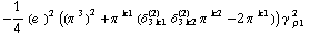 -1/4 (e^(  ))^2 ((π^( )^3)^2 + π^( )^k1 (δ _ (3 k1)^(2) δ _ (3 k2)^(2) π^( )^k2 - 2 π^( )^k1)) γ^( ) _ ρ1^2