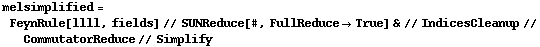 melsimplified = FeynRule[llll, fields] // SUNReduce[#, FullReduce -> True] & // IndicesCleanup // CommutatorReduce // Simplify
