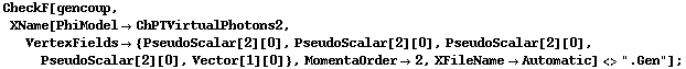 CheckF[gencoup, XName[PhiModel -> ChPTVirtualPhotons2, VertexFields -> {PseudoScalar[2][0], PseudoScalar[2][0], PseudoScalar[2][0], PseudoScalar[2][0], Vector[1][0]}, MomentaOrder -> 2, XFileName -> Automatic] <> ".Gen"] ;