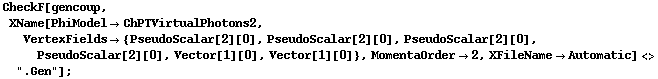 CheckF[gencoup, XName[PhiModel -> ChPTVirtualPhotons2, VertexFields -> {PseudoScalar[2][0], PseudoScalar[2][0], PseudoScalar[2][0], PseudoScalar[2][0], Vector[1][0], Vector[1][0]}, MomentaOrder -> 2, XFileName -> Automatic] <> ".Gen"] ;