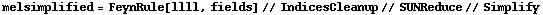 melsimplified = FeynRule[llll, fields] // IndicesCleanup // SUNReduce // Simplify