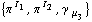 {π^( )^I _ 1, π^( )^I _ 2, γ^( ) _ μ _ 3}