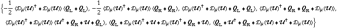 {-1/2 < �s _ μ(��)^† '6 �s _ μ(��) > < Q _ L '6 Q _ L >, -1/2 < �s _ μ(��)^† '6 �s _ μ(��) > < Q _ R '6 Q _ R >, < �s _ μ(��)^† '6 �s _ μ(��) '6 Q _ L '6 Q _ L >, < �s _ μ(��)^† '6 Q _ R '6 Q _ R '6 �s _ μ(��) >, < �s _ μ(��)^† '6 �s _ μ(��) > < ��^† '6 Q _ R '6 �� '6 Q _ L >, < Q _ L '6 �s _ μ(��)^† '6 �� '6 �s _ μ(��)^† '6 Q _ R '6 �� >, < Q _ L '6 ��^† '6 Q _ R '6 �s _ μ(��) '6 ��^† '6 �s _ μ(��) >}