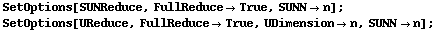 SetOptions[SUNReduce, FullReduce -> True, SUNN -> n] ; SetOptions[UReduce, FullReduce -> True, UDimension -> n, SUNN -> n] ;