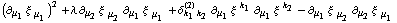 (∂ _ μ _ 1 ξ^( ) _ μ _ 1^�)^2 + λ ∂ _ μ _ 2 ξ^( ) _ μ _ 2^� ∂ _ μ _ 1 ξ^( ) _ μ _ 1^� + δ _ (k _ 1 k _ 2)^(2) ∂ _ μ _ 1 ξ^( ) _ �^k _ 1 ∂ _ μ _ 1 ξ^( ) _ �^k _ 2 - ∂ _ μ _ 1 ξ^( ) _ μ _ 2^� ∂ _ μ _ 2 ξ^( ) _ μ _ 1^�
